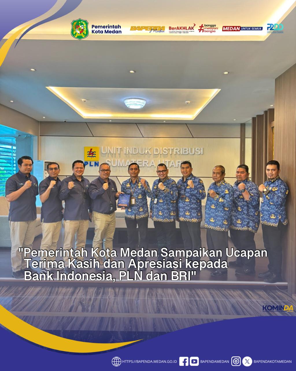 Pemerintah Kota Medan Sampaikan Ucapan Terima Kasih dan Apresiasi kepada Bank Indonesia, PLN dan BRI