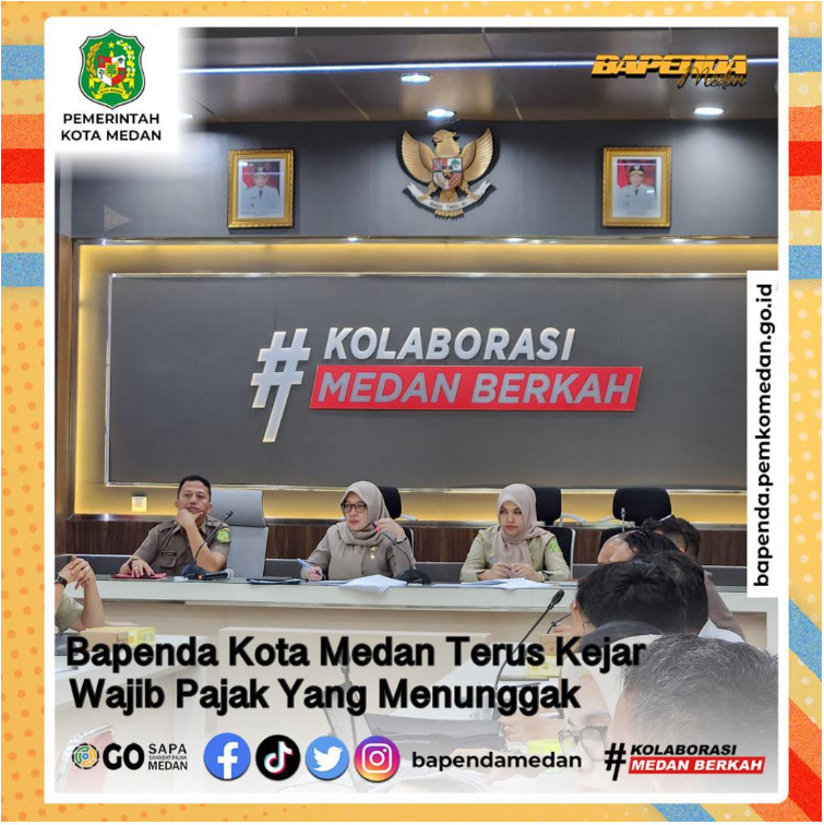 Bapenda Kota Medan Terus Kejar Wajib Pajak Yang Menunggak