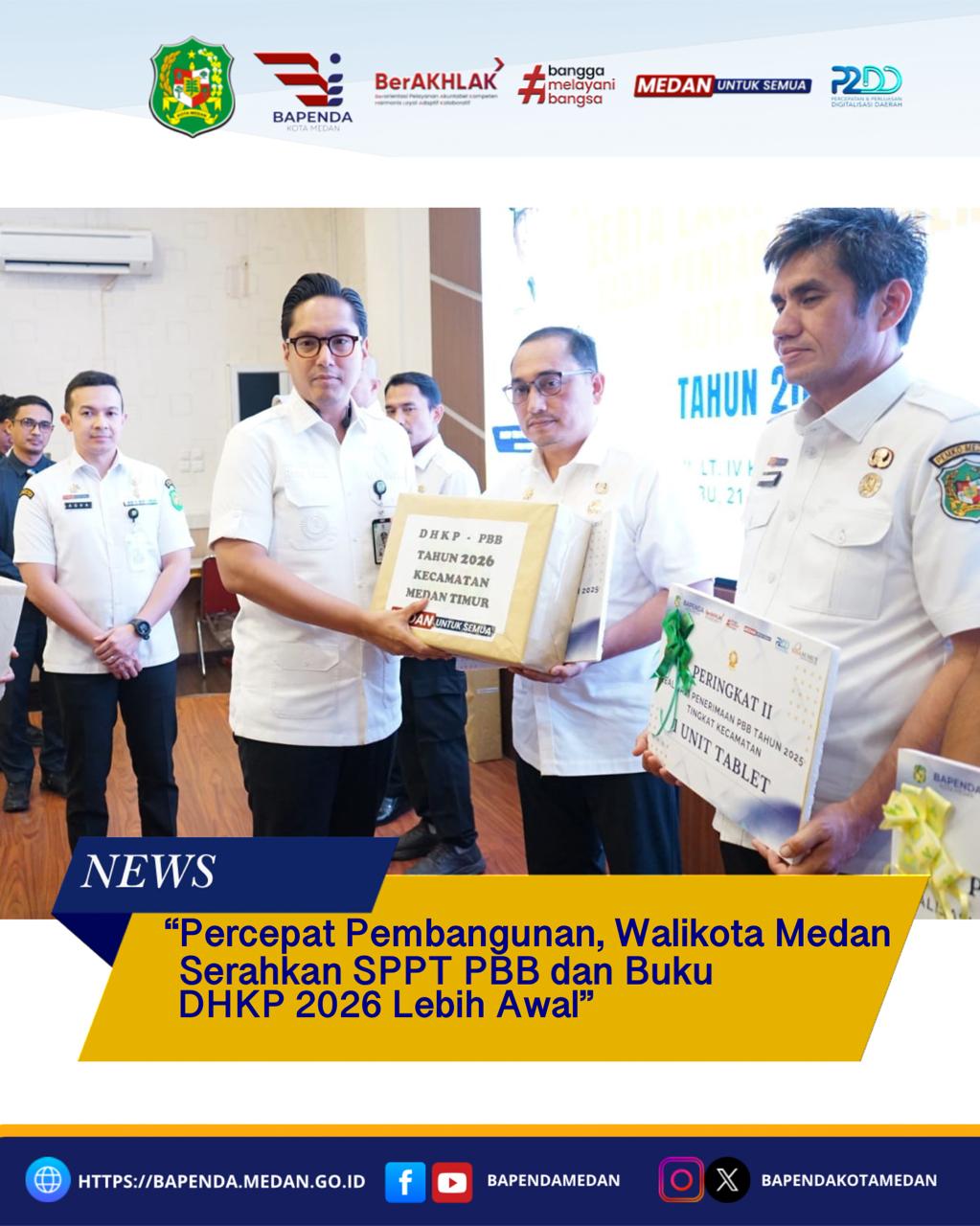 Percepat Pembangunan, Walikota Medan Serahkan SPPT PBB dan Buku DHKP 2026 Lebih Awal