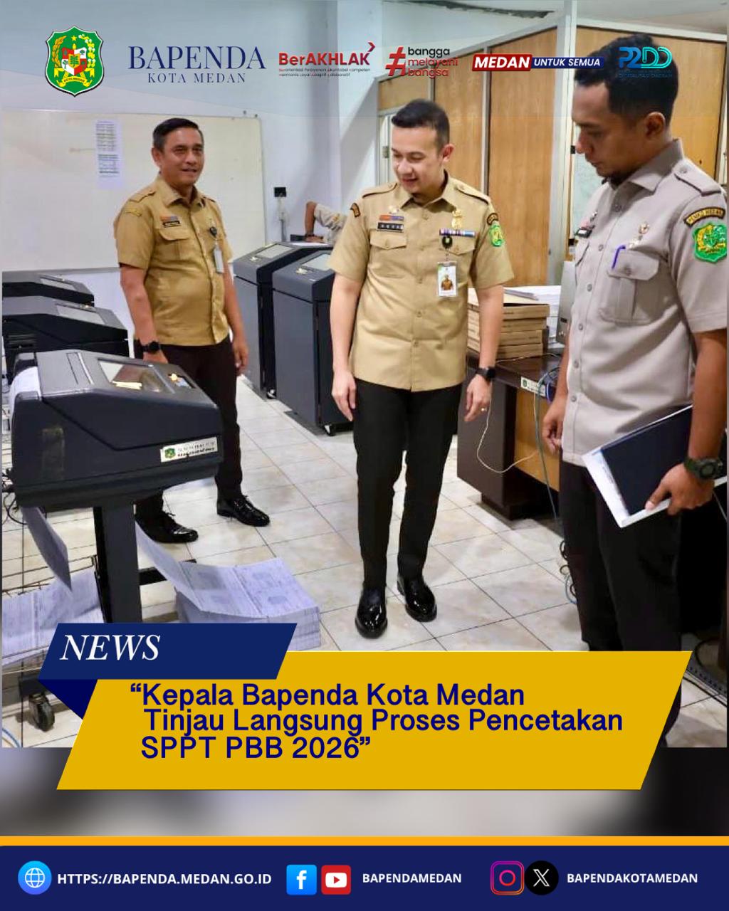 Kepala Bapenda Kota Medan Tinjau Langsung Proses Pencetakan SPPT PBB 2026