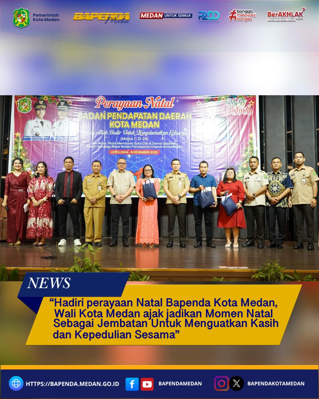 Hadiri perayaan Natal Bapenda Kota Medan, Wali Kota Medan ajak jadikan Momen Natal sebagai jembatan untuk menguatkan kasih dan kepedulian sesama.